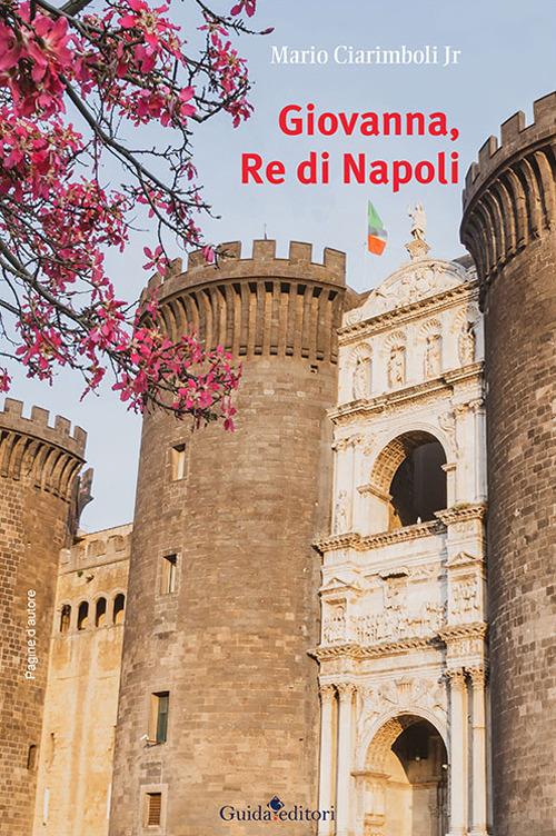 Giovanna, re di Napoli - Mario Ciarimboli - copertina