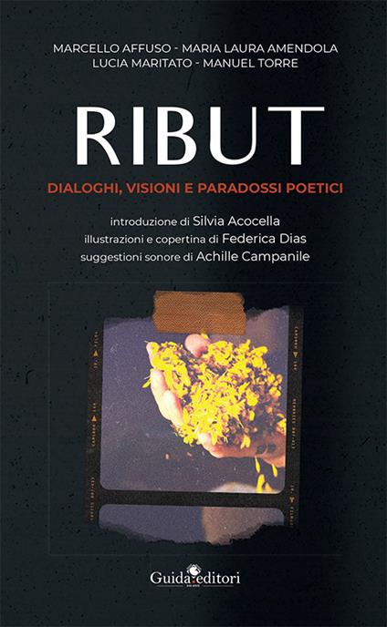 Ribut. Dialoghi, visioni e paradossi poetici - Marcello Affuso,Maria Laura Amendola,Lucia Maritato - copertina