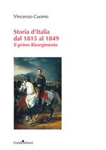 Storia d’Italia dal 1815 al 1849. Il primo Risorgimento