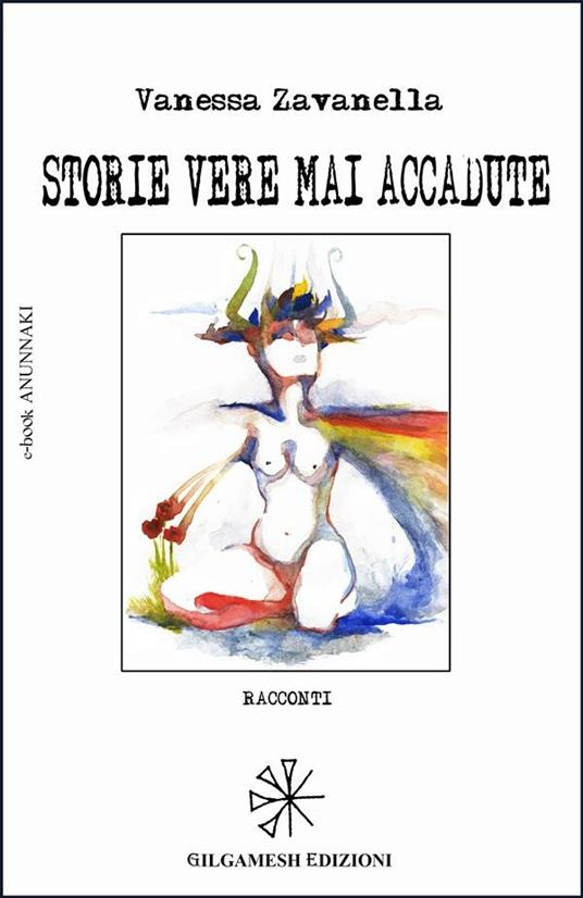 Storie vere mai accadute - Vanessa Zavanella - ebook