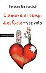 L' amore ai tempi del cole-sterolo