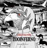 Zooinferno. Con Libro in brossura
