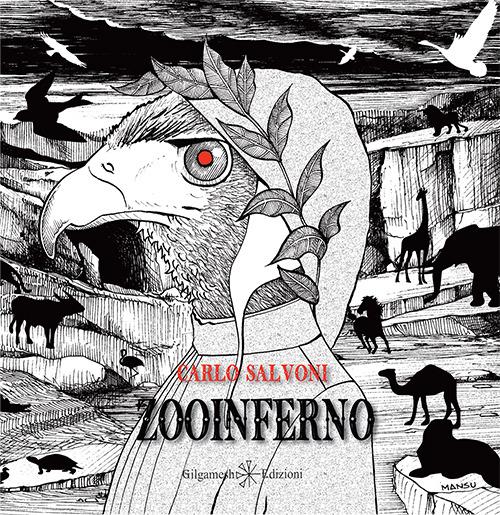 Zooinferno. Con Libro in brossura - Carlo Salvoni - copertina