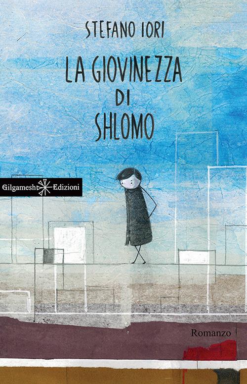 La giovinezza di Shlomo. Con Libro in brossura - Stefano Iori - copertina