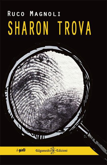 Sharon trova. Con Libro in brossura - Ruco Magnoli - copertina
