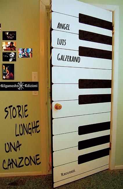 Storie lunghe una canzone. Con Libro in brossura - Angel Luìs Galzerano - copertina