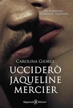 Ucciderò Jaqueline Mercier