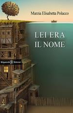 Lei era il nome. Ediz. integrale