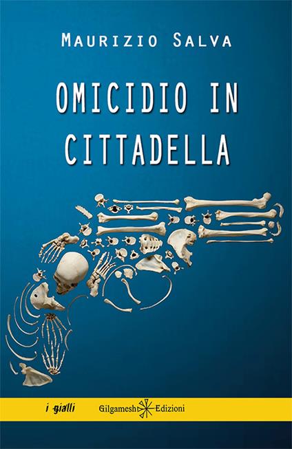 Omicidio in Cittadella. Con Libro in brossura - Maurizio Salva - copertina