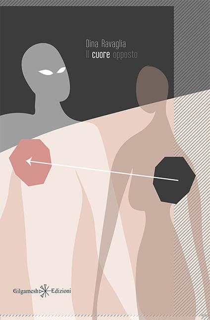 Il cuore opposto. Con Libro in brossura - Dina Ravaglia - copertina