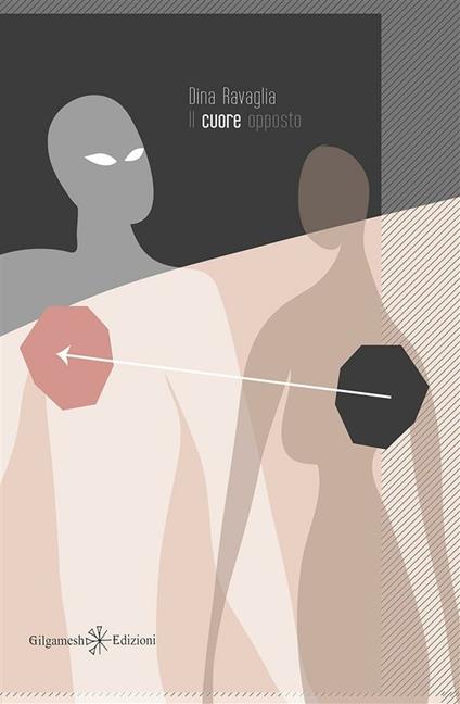 Il cuore opposto - Dina Ravaglia - ebook