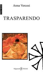 Trasparendo. Con Libro in brossura