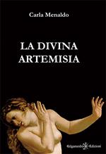La divina Artemisia. Ediz. integrale. Con Libro in brossura