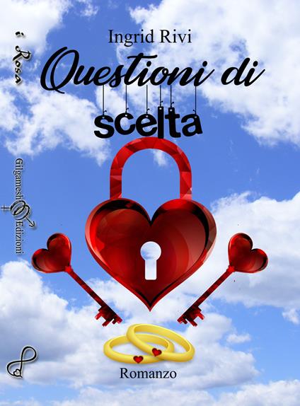 Questioni di scelta. Con Libro in brossura - Ingrid Rivi - copertina