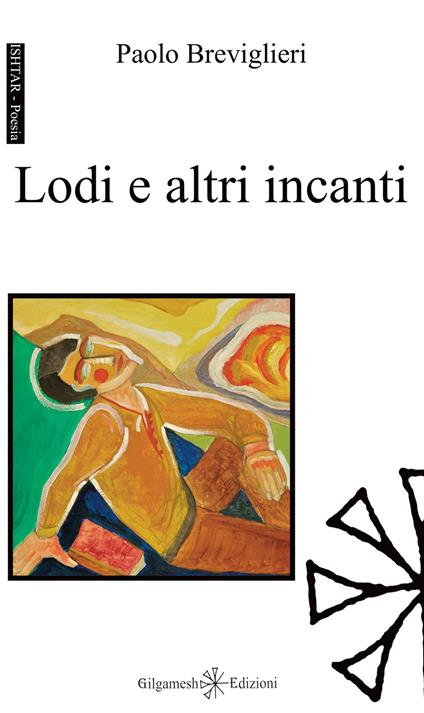 Lodi e altri incanti. Con Libro in brossura - Paolo Breviglieri - copertina