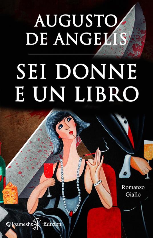 Sei donne e un libro. Con Libro in brossura - Augusto De Angelis - copertina