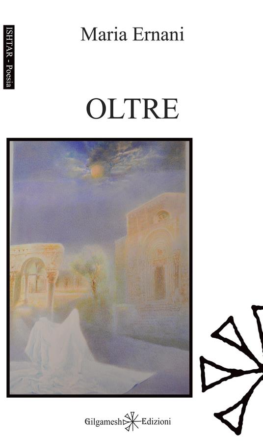 Oltre. Con Libro in brossura - Maria Ernani - copertina