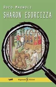 Sharon esorcizza. Con Libro in brossura