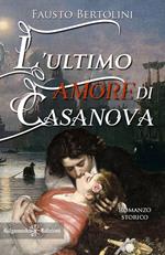 L' ultimo amore di Casanova. Con Libro in brossura
