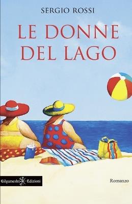 Le donne del lago - Sergio Rossi - copertina