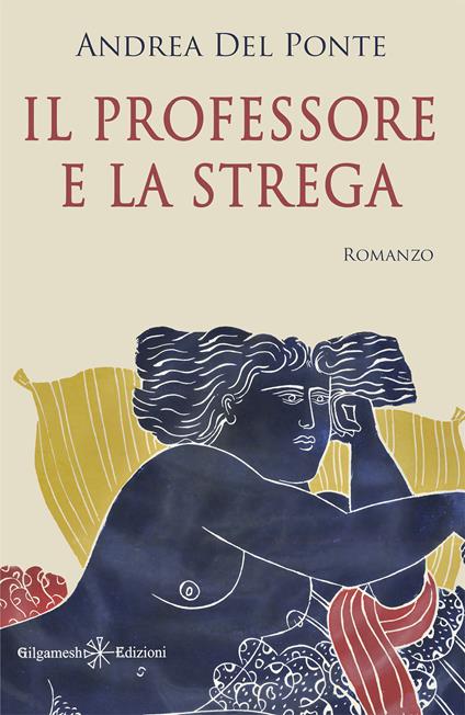 Il professore e la strega - Andrea Del Ponte - copertina