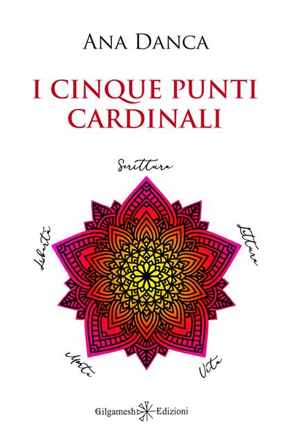 I cinque punti cardinali - Ana Danca - copertina
