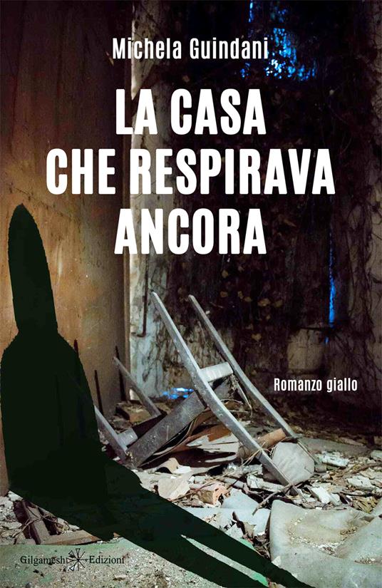 La casa che respirava ancora - Michela Guindani - copertina
