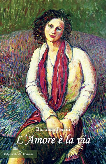 L'amore è la via - Barbara Perini - copertina