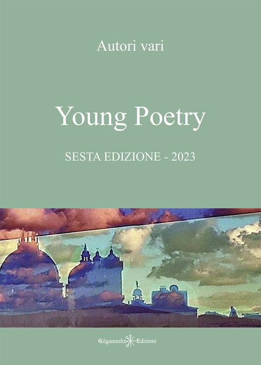 Young poetry. La creatività degli studenti mantovani. Sesta edizione - copertina