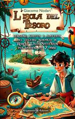 L'isola del tesoro. Versione ridotta e adattata del celebre romanzo di Robert Louis Stevenson per bambini dai 7 anni. Ediz. ridotta