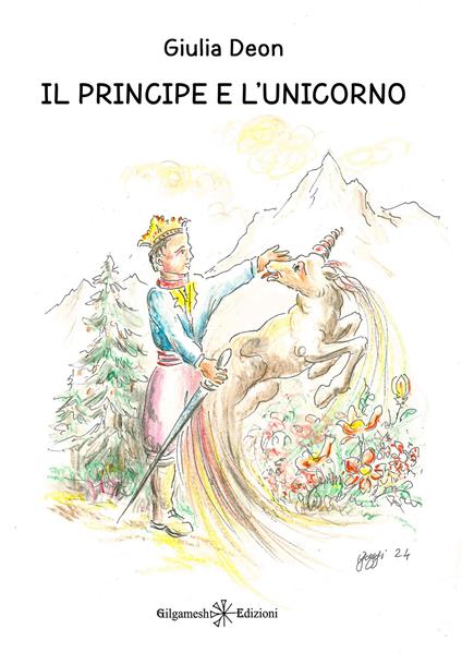 Il principe e l'unicorno. Ediz. italiana e francese - Giulia Deon - copertina