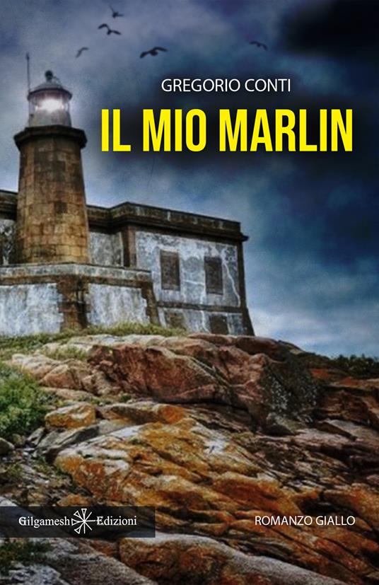 Il mio Marlin - Gregorio Conti - copertina