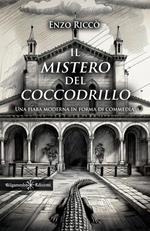 Il mistero del coccodrillo. Ediz. illustrata