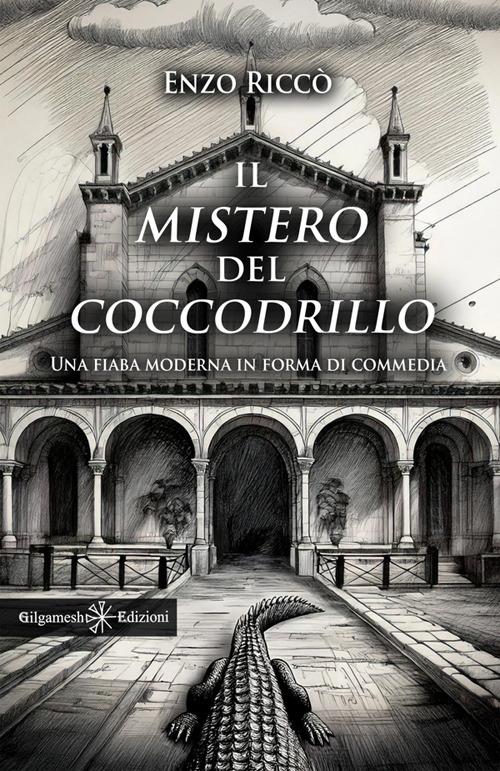 Il mistero del coccodrillo. Ediz. illustrata - Enzo Riccò - copertina