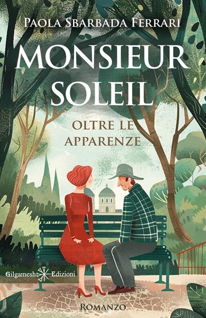 Monsieur Soleil. Oltre le apparenze - Paola Sbarbada Ferrari - copertina