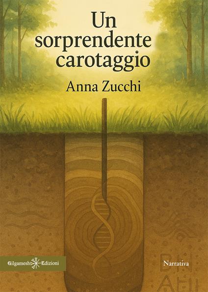 Un sorprendente carotaggio - Anna Zucchi - copertina