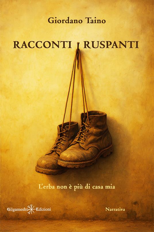 Racconti ruspanti. L’erba non è più di casa mia - Giordano Taino - copertina