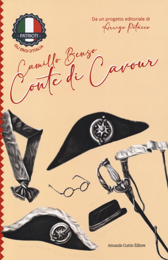 Camillo Benso conte di Cavour - Arrigo Petacco - copertina
