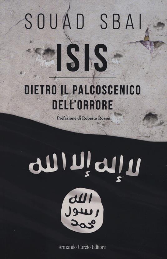 ISIS. Dietro il palcoscenico dell'orrore - Souad Sbai - copertina