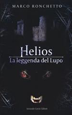 Helios. La leggenda del Lupo