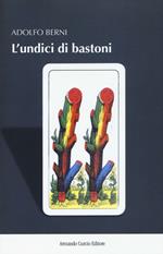 L'undici di bastoni