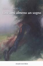 Lasciami almeno un sogno