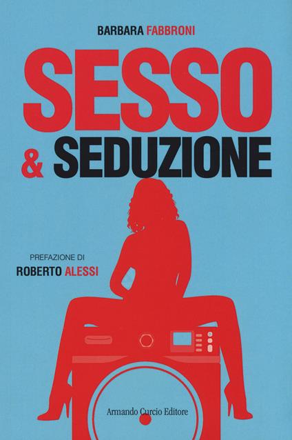 Sesso & seduzione - Barbara Fabbroni - copertina