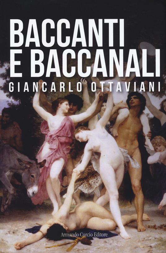 Baccanti e baccanali - Giancarlo Ottaviani - copertina