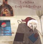 La befana e il colpo della strega