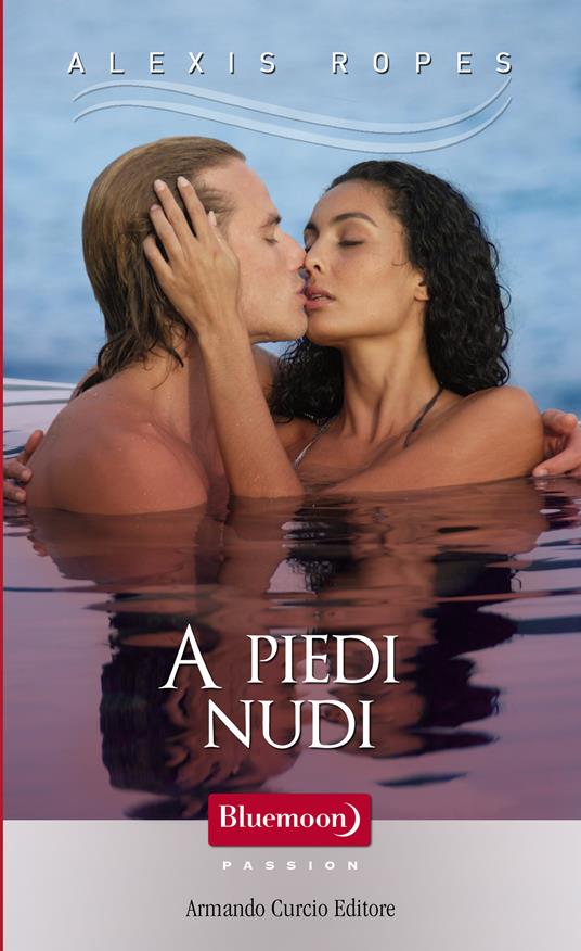 A piedi nudi - Alexis Ropes - ebook
