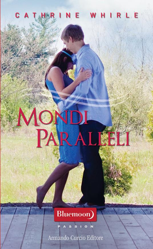 Mondi paralleli - Cathrine While - ebook