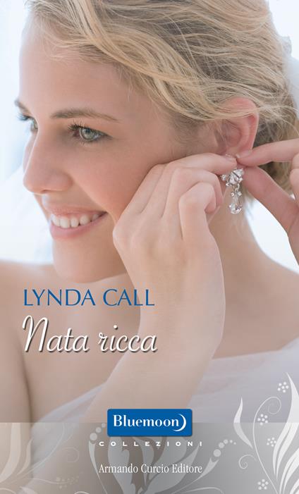 Nata ricca - Lynda Call - ebook