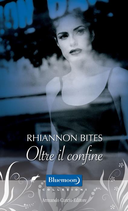 Oltre il confine - Rhiannon Bites - ebook
