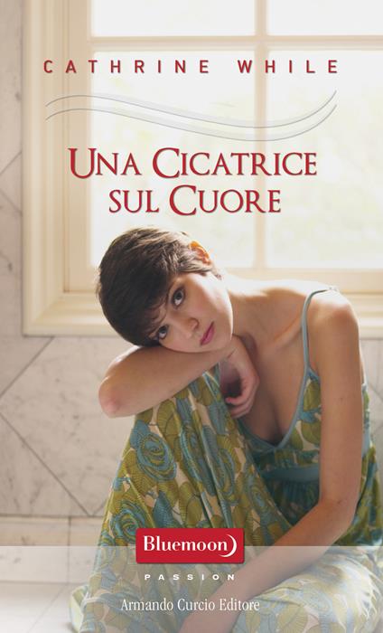 Una cicatrice sul cuore - Cathrine While - ebook